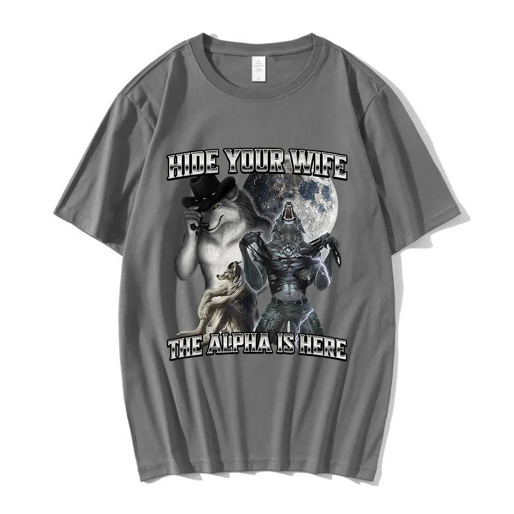 Funny “Hide Your Wife The Alpha Is Here” Wolf Meme T-Shirt | Men & Women Cotton Hip Hop Casual Tee