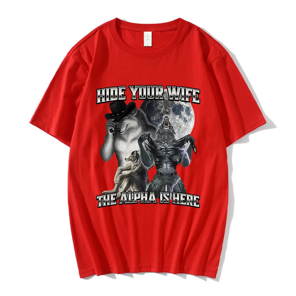 Funny “Hide Your Wife The Alpha Is Here” Wolf Meme T-Shirt | Men & Women Cotton Hip Hop Casual Tee